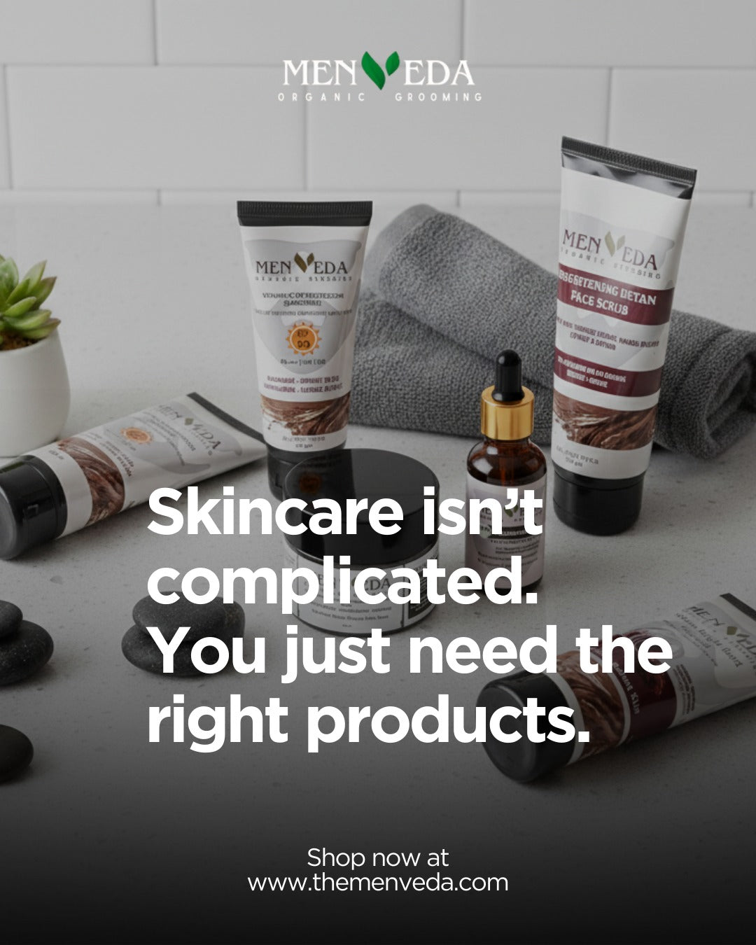 Skincare is not complicated simple men’s skincare routine with facewash serum and sunscreen by Menveda